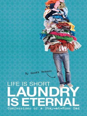 cover image of Life Is Short, Laundry Is Eternal